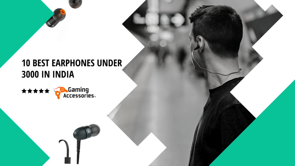 10 Best Earphones under 3000 in India