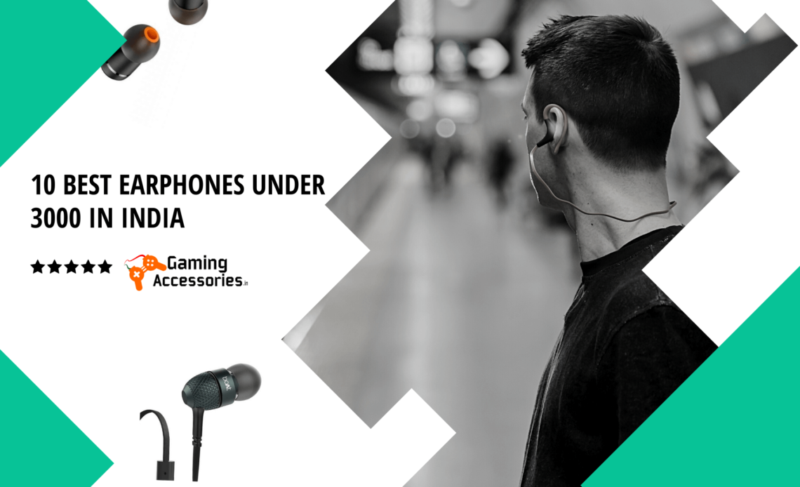 10 Best Earphones under 3000 in India