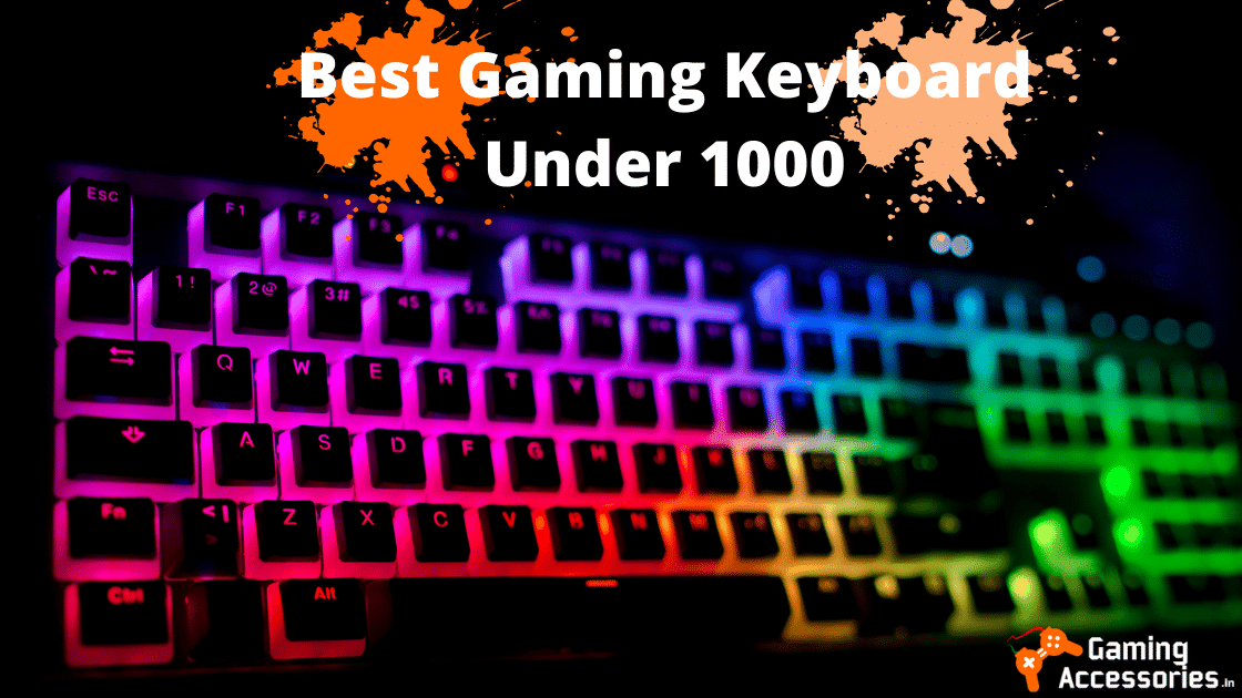 Best Gaming Keyboard Under 1000